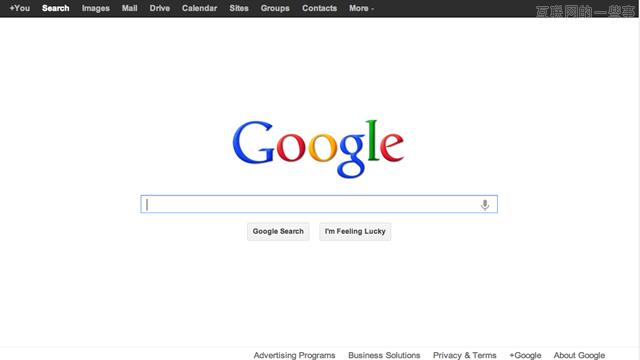 谷歌搜索成功秘诀:以简洁赢得用户,互联网的一些事